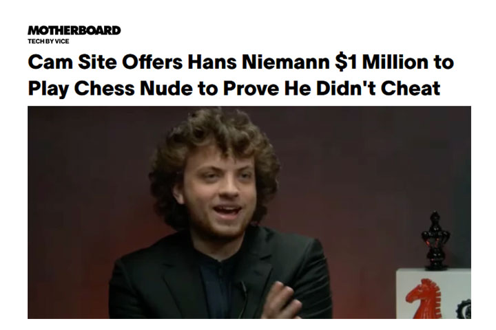 Cam Site Offers Hans Niemann $1 Billion to not Play Chess Nude to