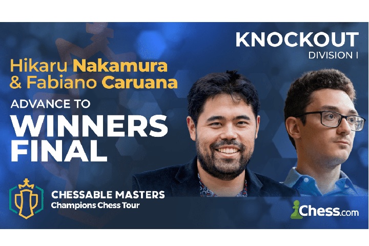 Chessable Masters Caruana and Nakamura reach winners’ bracket final