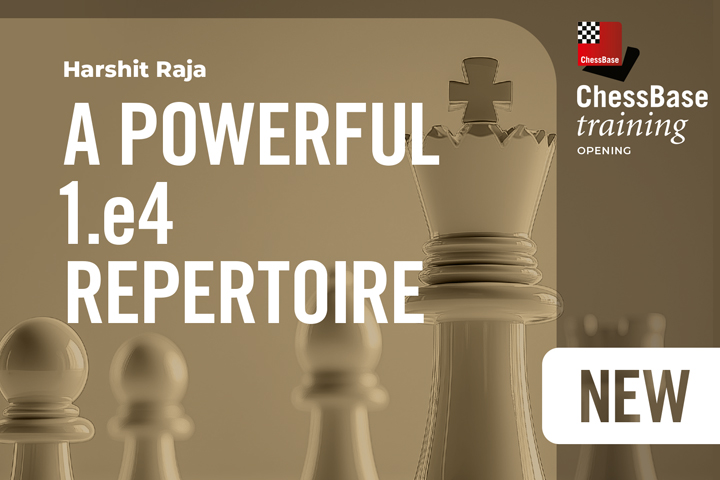 Harshit Raja - A powerful 1.e4 Repertoire