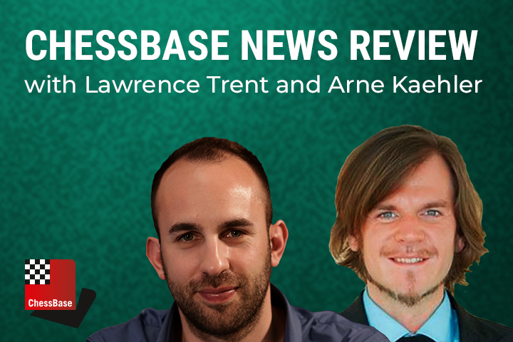 The ChessBase News Review (23.04. – 30.4.)